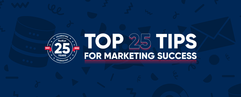 Top 25 tips for email marketers
